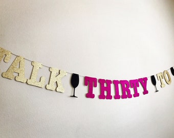 Talk Thirty To Me Banner: Glitter 30th Birthday Party Decor