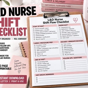 May include: A L&D Nurse Shift Flow Checklist printed on white paper, secured to a brown clipboard. The document features sections for start of shift, labor prep, delivery, and end of shift tasks. A pink pen and stethoscope are placed nearby.