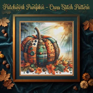 May include: A framed cross stitch pattern titled Patchwork Pumpkin featuring a pumpkin composed of various plaid and patterned fabric segments adorned with numerous round buttons, surrounded by autumn leaves in a sunlit forest setting.