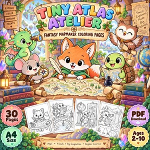 May include: A digital colouring book titled Tiny Atlas Atelier featuring fantasy mapmaker illustrations. The cover displays a fox, dragon, mouse, and turtle with maps, books, and globes. Includes 30 pages, A4 size, PDF download for ages 2-10.