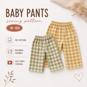 Peut inclure: Un patron de couture pour pantalon de bébé en tailles 1M-18M, avec le texte BABY PANTS sewing pattern, PDF PATTERN, BEGINNER FRIENDLY et FULL VIDEO TUTORIAL. Deux pantalons à taille élastique sont présentés en vichy jaune et vert.