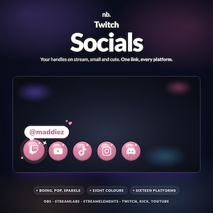 May include: A digital graphic display featuring the text nb. Twitch Socials and Your handles on stream, small and cute. One link, every platform. It includes five pink circular icons with white logos for Twitch, YouTube, TikTok, Instagram, and Discord.
