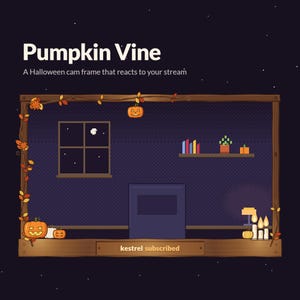 May include: A digital Halloween cam frame titled Pumpkin Vine, featuring a wooden border decorated with autumn leaves and jack-o'-lanterns. The interior shows a pixel art room with a window, a shelf, and candles. Text reads: kestrel subscribed.