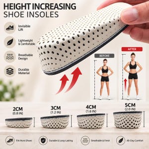 May include: Height increasing shoe insoles in beige with black polka dots and a black base. The set includes four sizes labeled 2cm (0.8 in), 3cm (1.2 in), 4cm (1.6 in), and 5cm (2.0 in). Text includes Height Increasing Shoe Insoles, Before, and After.