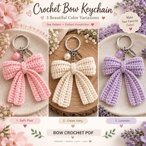 May include: Three crochet bow keychains in soft pink, cream ivory, and lavender. Each bow features a metal keyring with a matching bead charm. The text reads Crochet Bow Keychain, 3 Beautiful Color Variations, One Pattern, and Bow Crochet PDF.