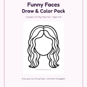 May include: A digital coloring activity sheet titled Esther and the Bunnies Funny Faces Draw & Color Pack. It features a black and white line drawing of a head with wavy hair and the text Draw the SILLIEST face you can! below the head.