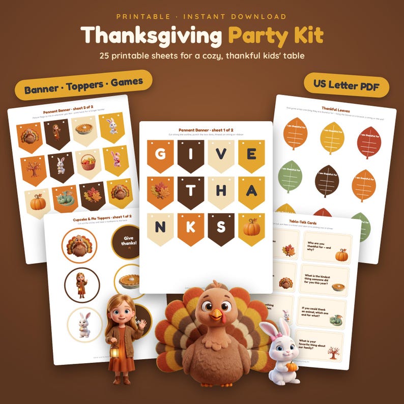May include: A Thanksgiving party kit featuring 25 printable sheets including a pennant banner with the text GIVE THANKS, cupcake toppers, table-talk cards, and thankful leaves. The sheets display illustrations of turkeys, pumpkins, and autumn foliage.