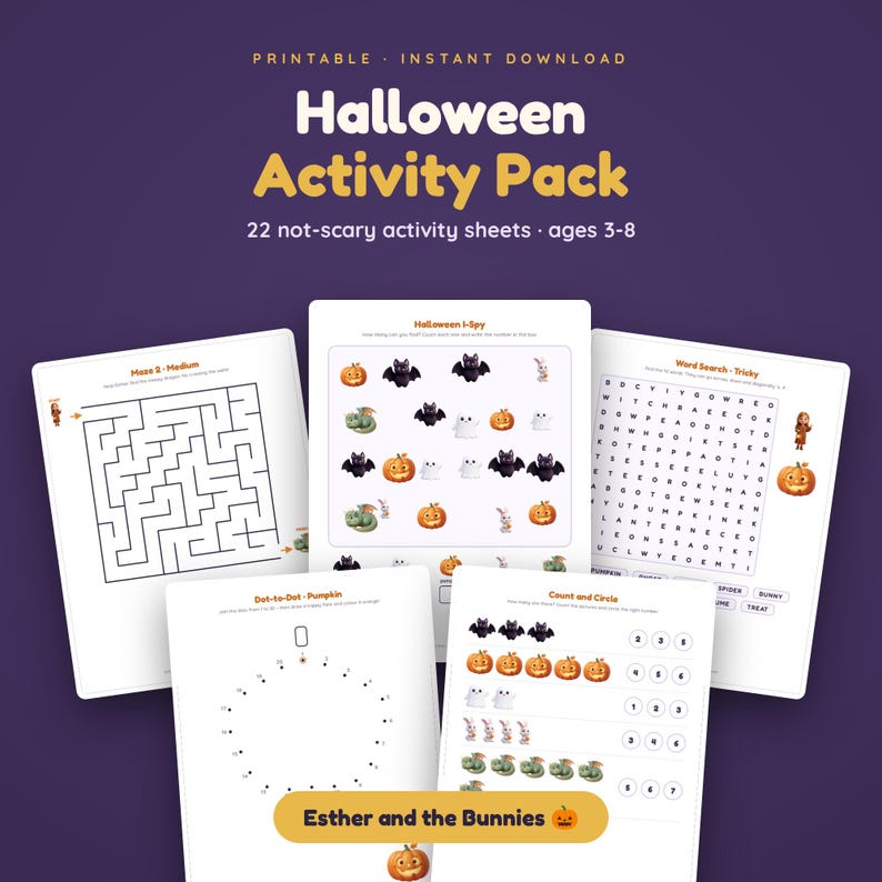 May include: A printable Halloween Activity Pack featuring 22 not-scary activity sheets for ages 3-8. The collection includes a maze, an I-Spy game, a word search, a dot-to-dot pumpkin, and a count and circle sheet by Esther and the Bunnies.