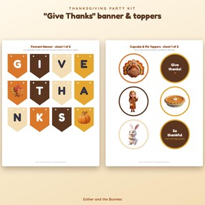May include: A Thanksgiving party kit featuring a printable pennant banner and circular toppers. The banner spells GIVE THANKS with autumn-colored pennants, while the toppers include images of a turkey, a pie, a rabbit, and a child.