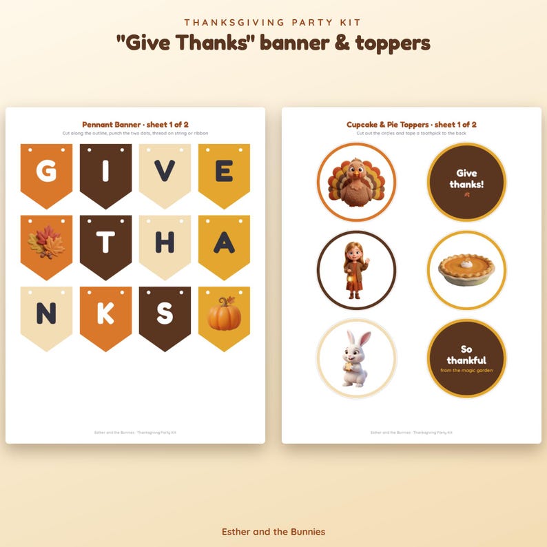 May include: A Thanksgiving party kit featuring a printable pennant banner and circular toppers. The banner spells GIVE THANKS with autumn-colored pennants, while the toppers include images of a turkey, a pie, a rabbit, and a child.