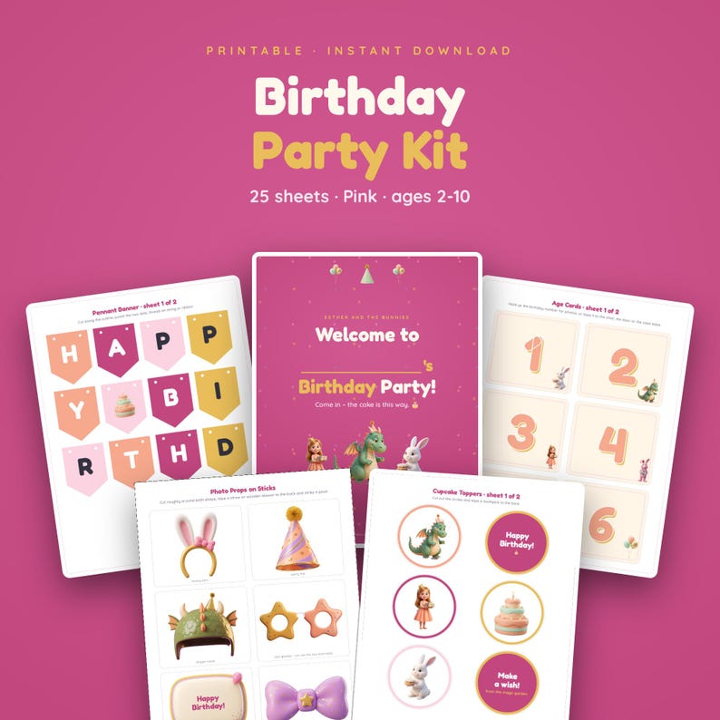 May include: A printable birthday party kit featuring 25 sheets of pink-themed decorations for ages 2-10. The kit includes a pennant banner, a welcome sign, age cards, photo props, and cupcake toppers with illustrations of dragons and bunnies.