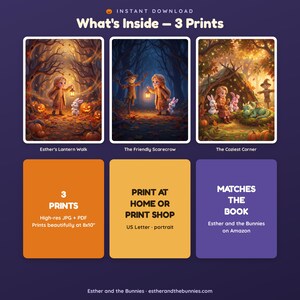 May include: A digital download set featuring three illustrations titled Esther's Lantern Walk, The Friendly Scarecrow, and The Coziest Corner. The text includes What's Inside - 3 Prints, Print at Home or Print Shop, and Matches the Book Esther and the Bunnies on Amazon. The files are high-res JPG and PDF, formatted for 8x10 inch prints.