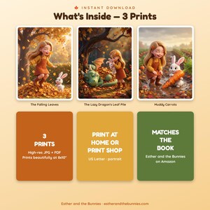 May include: Three digital art prints titled What's Inside - 3 Prints featuring a girl and a rabbit in autumn scenes. The prints are titled The Falling Leaves, The Lazy Dragon's Leaf Pile, and Muddy Carrots. Includes text for 8x10 inch printing.