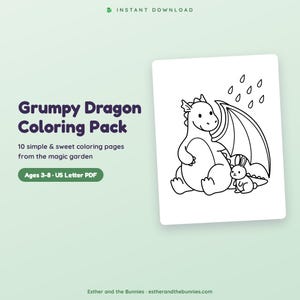 May include: A digital coloring pack titled Grumpy Dragon Coloring Pack featuring 10 simple pages for ages 3-8 in US Letter PDF format. The cover displays a black and white line drawing of a dragon holding a wing over a small rabbit in the rain.
