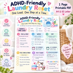 May include: A printable ADHD-Friendly Laundry Reset checklist featuring five steps: Pick & Prep, Wash, Dry, Fold, Hang & Finish, and Put It Away. The document includes a cartoon cat, laundry icons, and text prompts for managing one load of laundry at a time.