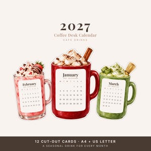 May include: A 2027 Coffee Desk Calendar featuring 12 cut-out cards in A4 and US Letter sizes. The design displays three mugs shaped like drinks: a pink strawberry latte for February, a red hot chocolate for January, and a green matcha latte for March.