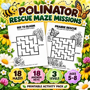 Puede incluir: Un paquete de actividades imprimible titulado Polinator Rescue Maze Missions que presenta dos hojas de laberintos, Bee to Bloom y Prairie Rescue, rodeadas de coloridas ilustraciones de abejas, mariposas y flores con texto que indica 18 laberintos, 18 claves de respuestas, 3 niveles y edades 5-8.