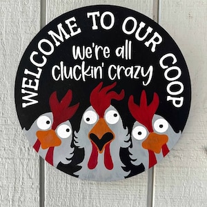 Welcome to Our Coop Wood Round Decor