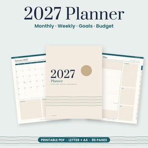 May include: A 2027 planner with a beige cover featuring a dark blue 2027 text, a tan circle, and wavy lines. The planner includes monthly and weekly layouts, goal tracking, and budget sections. It is a printable PDF available in letter and A4 sizes.