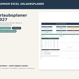 Könnte beinhalten: Ein digitaler Urlaubsplaner 2027 für Excel mit einem Dashboard, Datentabellen, Diagrammen und Kennzahlen für bis zu 50 Mitarbeiter. Die Benutzeroberfläche umfasst Bereiche zur Erfassung von Urlaub, Krankheit, Homeoffice und verbleibenden Urlaubstagen.