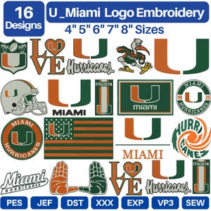 May include: A collection of 16 digital embroidery designs featuring the University of Miami Hurricanes logo, text, and mascot in orange, green, and white. The image displays various U logos, a football helmet, a flag, and hands, with sizes 4, 5, 6, 7, 8 inches.