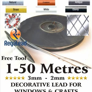 May include: A black spool of adhesive lead strip for windows and crafts, accompanied by a black application tool. The text reads Free Tool, 1-50 Metres, 3mm - 2mm, and Decorative Lead for Windows & Crafts. Colour options include natural, copper, antique, brass, white, and ebony.
