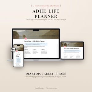 Può includere: Un modello digitale Notion intitolato ADHD LIFE PLANNER visualizzato su un computer portatile, un tablet e uno smartphone. L'interfaccia presenta un'immagine di intestazione paesaggistica e una sezione Focus Flow con colonne Dump It, Shrink It, Match It.