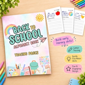 Könnte beinhalten: Ein Back to School Alphabet-Buch mit Nachspurseiten, verziert mit Regenbogen, Sonne und Schulmaterialien. Enthält drei Übungskarten für die Buchstaben A, B und C sowie Textbeschriftungen für Buchstabennachspuren und Feinmotorik.