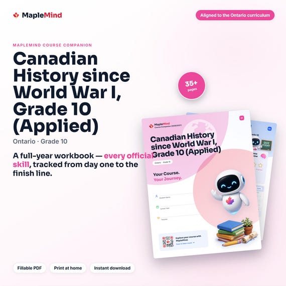 Canadian History since World War I, Grade 10 (Applied) Course Companion — printable workbook and progress tracker for the Canadian History since World War I, Grade 10 (Applied) curriculum