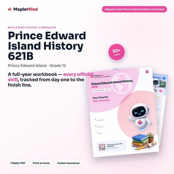 Prince Edward Island History 621B Course Companion — printable workbook and progress tracker for the Prince Edward Island History 621B curriculum