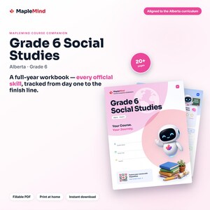 Puede incluir: Un libro de ejercicios de MapleMind para estudios sociales de sexto grado. La portada presenta un diseño en blanco y rosa con un pequeño robot blanco, una pila de libros y un código QR. El texto incluye Grade 6 Social Studies y Your Course. Your Journey.
