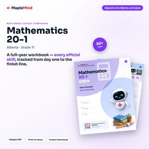 May include: A Mathematics 20-1 course companion workbook for Grade 11 students in Alberta. The cover features a white and purple design with a small robot character, a stack of books, a pencil, and a QR code. It includes 30+ pages of content.