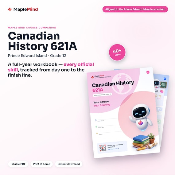 Canadian History 621A Course Companion — printable workbook and progress tracker for the Canadian History 621A curriculum