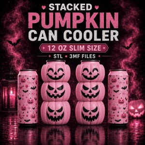May include: A stacked pumpkin can cooler design for 12 oz slim cans, featuring pink pumpkin-shaped containers with black jack-o'-lantern faces. The text reads STACKED PUMPKIN CAN COOLER, 12 OZ SLIM SIZE, and STL 3MF FILES against a dark background.