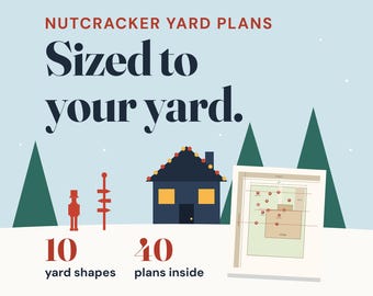 Op de afbeelding: Een digitale afbeelding met de titel NUTCRACKER YARD PLANS Sized to your yard. Het toont een donkerblauw huis met gele ramen, een rood silhouet van een notenkraker, een wegwijzer en een plattegrond. De tekst luidt 10 yard shapes en 40 plans inside.