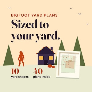 May include: A digital graphic titled BIGFOOT YARD PLANS Sized to your yard. It features a silhouette of Bigfoot, a dark house with yellow windows, two orange pumpkins, and a yard layout diagram. Text includes 10 yard shapes and 40 plans inside.