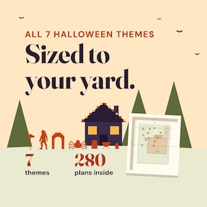 Puede incluir: Una ilustración gráfica con el texto ALL 7 HALLOWEEN THEMES Sized to your yard. Muestra una casa oscura, siete iconos que representan temas de Halloween y un plano de sitio con el texto 7 themes y 280 plans inside.