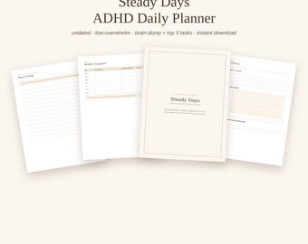 May include: A digital ADHD daily planner titled Steady Days by Thistle Ink Studio. The set includes four white pages with beige accents, featuring sections for a brain dump, weekly snapshot, and daily focus tasks. Includes an instant PDF download button.