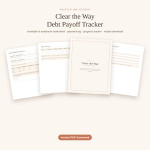 May include: A digital debt payoff tracker set titled Clear the Way by Thistle Ink Studio, featuring four white pages with beige accents. The pages include a payoff method worksheet, debt overview, a cover page, and a progress tracker for financial planning.