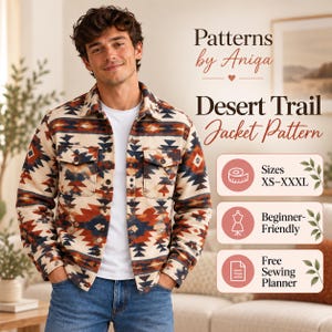 Könnte beinhalten: Eine langärmelige Knopfjacke mit geometrischem Muster in Creme, Rostorange, Marineblau und Schwarz. Die Jacke hat einen Kragen, zwei Brusttaschen mit Klappen und eine Knopfleiste vorne. Text: Patterns by Aniga, Desert Trail Jacket Pattern, Sizes XS-XXXL, Beginner-Friendly, Free Sewing Planner.