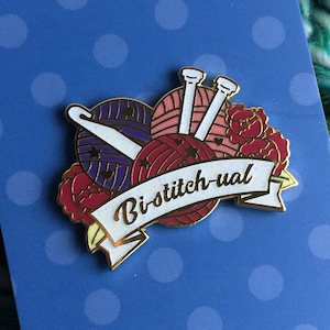 Bi-Stitch-ual Enamel Pin - Knitting AND Crocheting Pride