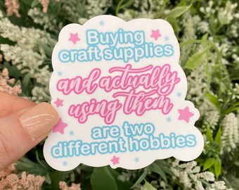 Buying Craft Supplies - Die Cut Waterproof Vinyl Sticker