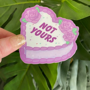 Not Yours Sassy Snarky Conversation Heart Valentine - Vinyl Waterproof ...