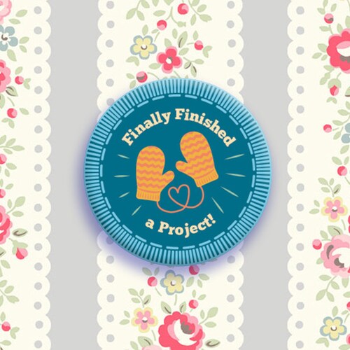 1 Inch Button - Troop Squee Merit Badge: "Finally Finished A Project!"