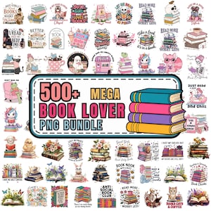 May include: A digital collection of over 500 book-themed graphic designs featuring stacks of colourful books, whimsical characters, and reading-related text. The central graphic displays the text 500+ MEGA BOOK LOVER PNG BUNDLE.