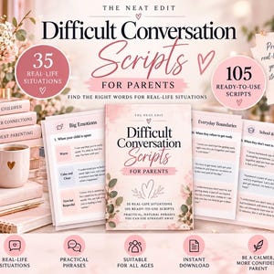 May include: A book titled Difficult Conversation Scripts for Parents with a pink floral cover, surrounded by printed pages showing scripts for Big Emotions, Everyday Boundaries, and School & Learning, plus text icons for 35 situations and 105 scripts.