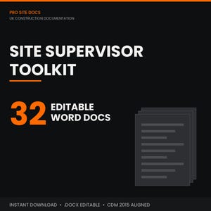 Puede incluir: Un conjunto de documentos digitales negro titulado SITE SUPERVISOR TOOLKIT con acentos naranjas. Incluye el texto PRO SITE DOCS, UK CONSTRUCTION DOCUMENTATION, 32 EDITABLE WORD DOCS, INSTANT DOWNLOAD, .DOCX EDITABLE y CDM 2015 ALIGNED con un icono.