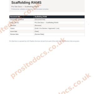 May include: A white document template titled Scaffolding RAMS by Pro Site Docs. The page includes a table with fields for document reference, revision, status, issue date, and review date, with a watermark of prositedocs.co.uk across the center.