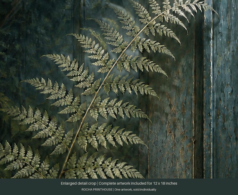 May include: A metallic gold-toned fern frond illustration set against a dark, textured teal background. The artwork includes the text: Enlarged detail crop | Complete artwork included for 12 x 18 inches ROCHA PRINTHOUSE | One artwork, sold individually.