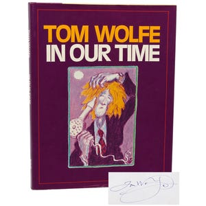 Signed First Edition - In Our Time by Tom Wolfe, 1980, Vintage Hardcover